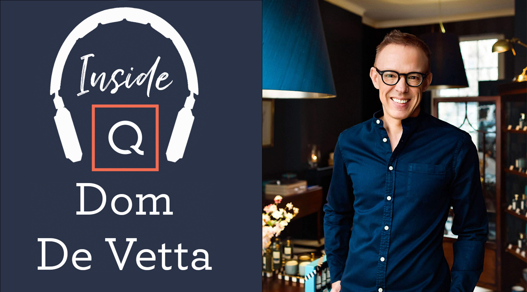 Inside Q with Dom De Vetta